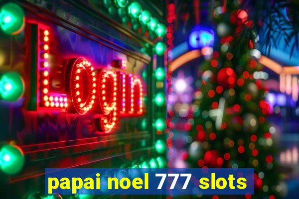 papai noel 777 slots